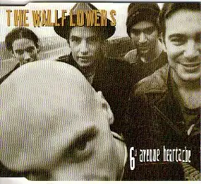 The Wallflowers - 6th Avenue Heartache