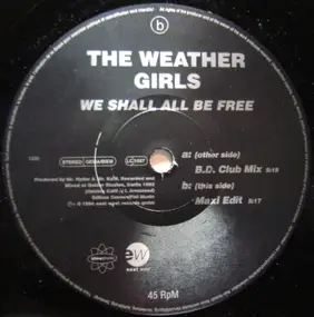 The Weather Girls - We Shall All Be Free