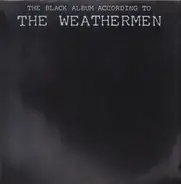 The Weathermen - The Black Album According To