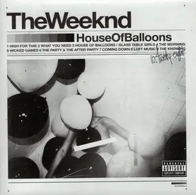 The Weeknd - House Of Balloons - Trilogy