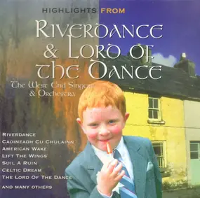 Orchestra - Highlights From Riverdance & Lord Of The Dance
