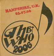 The Who - 2006 - Hampshire, U.K. 03.07.06