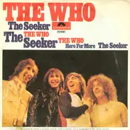 The Who - The Seeker / Here For More