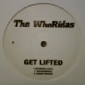 The WhoRidas - Get Lifted / Godfathers