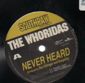 The WhoRidas - Never Heard