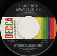 The Wilburn Brothers - I Can't Keep Away From You
