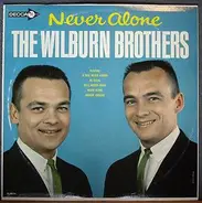 The Wilburn Brothers - Never Alone
