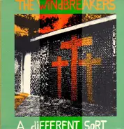 The Windbreakers - A Different Sort...