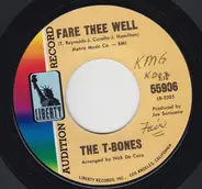 The T-Bones - Fare Thee Well / Let's Go Get Stoned