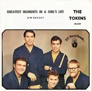 The Tokens - The Greatest Moments In A Girl's Life