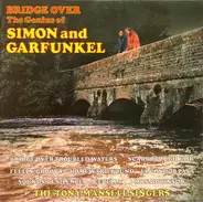 The Tony Mansell Singers - Bridge Over  - The Genius Of Simon And Garfunkel