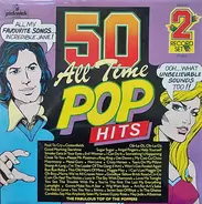 The Top Of The Poppers - 50 All Time Pop Hits