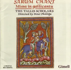 The Tallis Scholars - Sarum Chant - Missa In Gallicantu