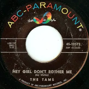 the tams - Hey Girl, Don't Bother Me