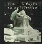 The Tea Party - The Edges of Twilight