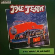 The Team - The Word Is Grease