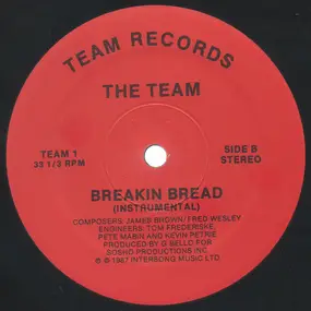 The Team - Breakin Bread
