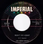 The Teddy Bears - Don't Go Away / Seven Lonely Days