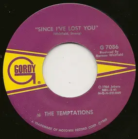 The Temptations - Since I've Lost You / Don't Let The Joneses Get You Down