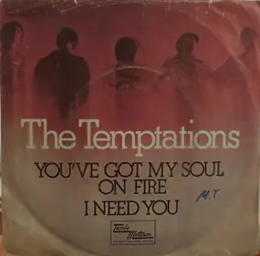 The Temptations - You've Got My Soul On Fire