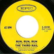 The Third Rail - Run, Run, Run / No Return