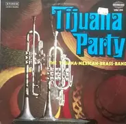 The Tijuana Mexican Brass Band - Tijuana Party