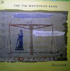 The Tim Whitehead Band - Decision