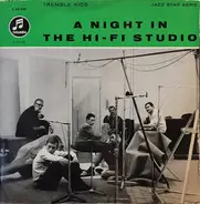 The Tremble Kids - A Night In The Hi-Fi Studio