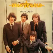 The Troggs - Stargold