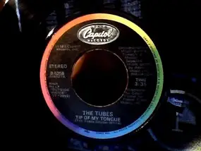 The Tubes - Tip Of My Tongue