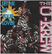 The U-Krew - Let Me Be Your Lover