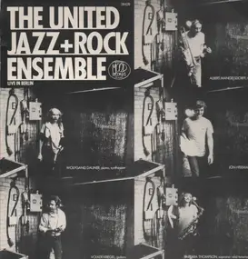 The United Jazz & Rock Ensemble - Live in Berlin