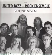 The United Jazz+Rock Ensemble - Round Seven