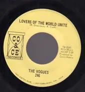 The Vogues - Lovers Of The World Unite