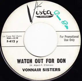The Vonnair Sisters - Watch Out For Don / Golden Rule