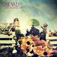 The Vals - Wildflower Way