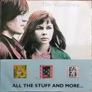 The Vaselines - All The Stuff And More...