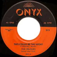The Velours - This Could Be The Night / Hands Across The Table
