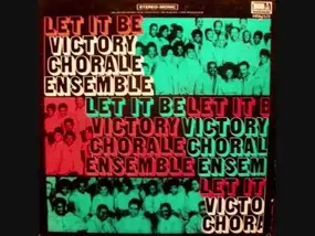Victory Chorale Ensemble - Let It Be