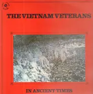 The Vietnam Veterans - In Ancient Times