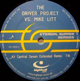 The Driver Project vs. Mike Litt - Eternal Summer (Remixes)