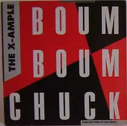 The X-Ample - Boum Boum Chuck / Wanna Make Love To You
