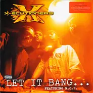 The X-Ecutioners Featuring M.O.P. - Let It Bang...