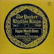 The Yankee Rhythm Kings - Dipper Mouth Blues