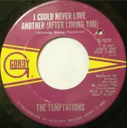 The Temptations - I Could Never Love Another (After Loving You)