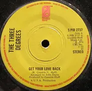 Three Degrees, The Three Degrees - Get Your Love Back