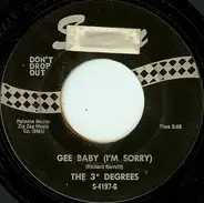 The Three Degrees - Gee Baby (I'm Sorry)