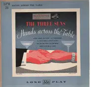 The Three Suns - Hands Across The Table