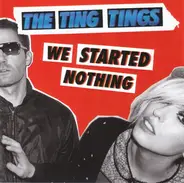Ting Tings - We Started Nothing - Digipak