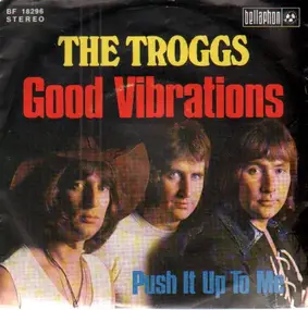 The Troggs - Good Vibrations